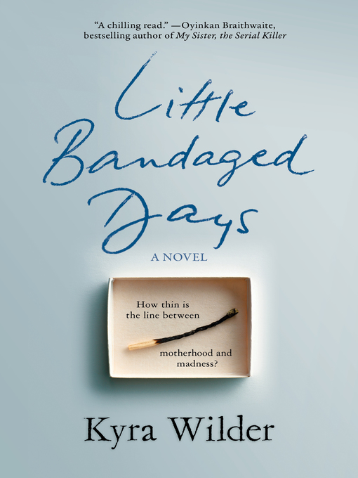 Title details for Little Bandaged Days by Kyra Wilder - Available